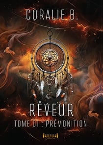 Rêveur - Tome 1 - Prémonition