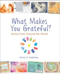 What Makes You Grateful? - Voices From Around The World