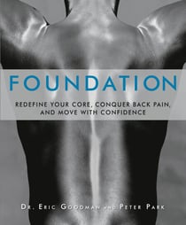 Foundation - Redefine Your Core, Conquer Back Pain, and Move with Confidence