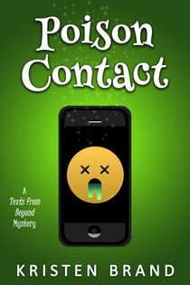 Poison Contact - Texts From Beyond, #2