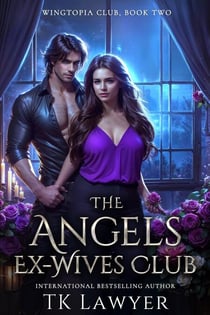 The Angels Ex-Wives Club - Wingtopia Club, #2