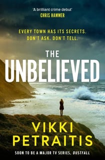 The Unbelieved - 'A brilliant crime debut' CHRIS HAMMER