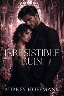 Irresistible Ruin