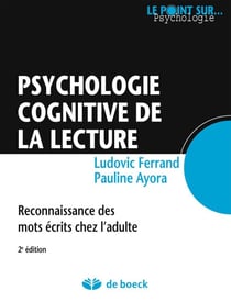 Psychologie cognitive de la lecture : Reconnaissance des mots écrits chez l'adulte - Reconnaissance des mots écrits chez l'adulte