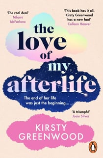 The Love of My Afterlife - A must-read, hilarious and heartwarming story from the bestselling rom-com writer