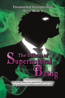 Paranormal Incorporated: Office Memo #2 - The Offices of Supernatural Being, #2