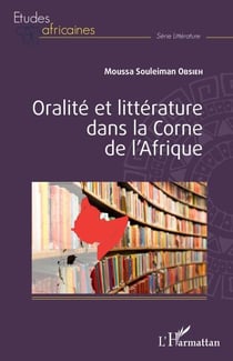 Oralité et littérature dans la Corne de l'Afrique