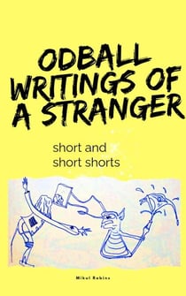 Oddball Writings Of A Stranger