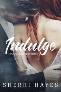 Indulge - Finding Anna, #0.5