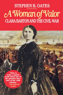 Woman of Valor - Clara Barton and the Civil War