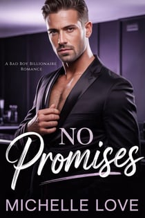 No Promises: A Bad Boy Billionaire Romance - Dirty Network, #6