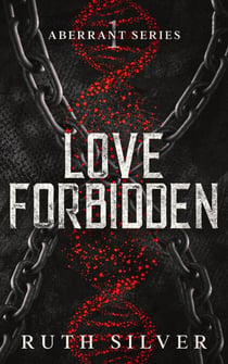Love Forbidden - Aberrant, #1
