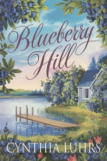 Blueberry Hill - Blueberry Hill, #1