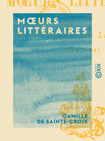 Mœurs littéraires - Les lundis de “La Bataille” (1890-1891)