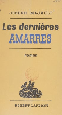 Les dernières amarres