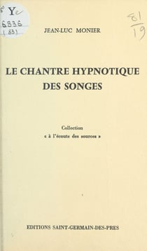 Le chantre hypnotique des songes