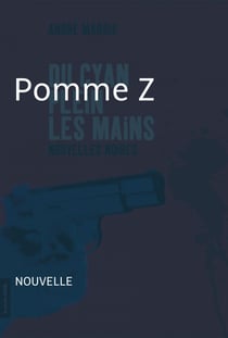 Pomme Z - Nouvelle noire