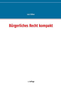 Bürgerliches Recht kompakt - 4. Auflage