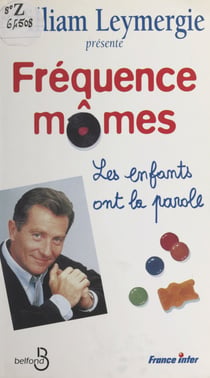 Fréquence mômes - Les enfants ont la parole