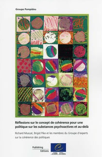 Réflexions sur le concept de cohérence pour une politique sur les substances psychoactives et au-delà