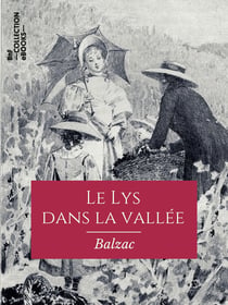 Le Lys dans la vallée - Scènes de la vie de campagne