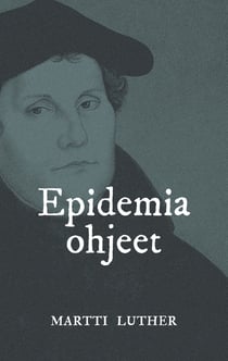 Epidemiaohjeet - Saako kuolemaa ja ruttoa paeta?