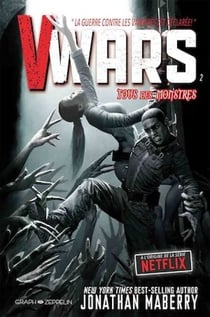 V-Wars, Tome 2 : Tous des monstres