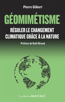 Géomimétisme. Réguler le changement climatique grâce à la nature