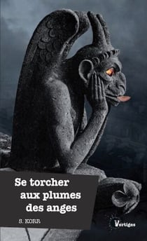 Se torcher aux plumes des anges