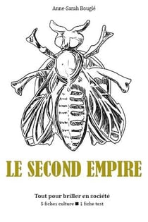 Le Second Empire - Tout pour briller en société