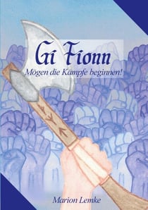 Gi Fionn - Mögen die Kämpfe beginnen!