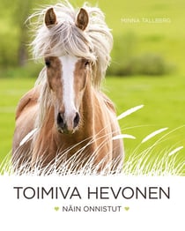 Toimiva hevonen - - näin onnistut