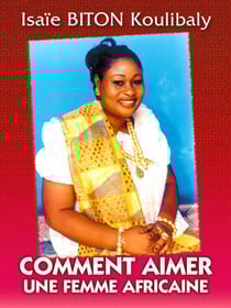 Comment aimer une femme africaine
