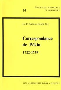 Correspondance de Pékin : 1722-1759 / Préface par Paul Demiéville