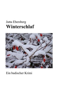 Winterschlaf - Ein badischer Krimi