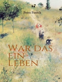 War das ein Leben