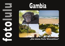 Gambia - Die kleine Perle Westafrikas