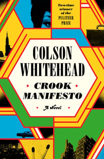 Crook Manifesto - ‘Fast, fun, ribald’ Sunday Times (The Harlem Trilogy Book 2)
