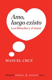 Amo, luego existo - Los filósofos y el amor