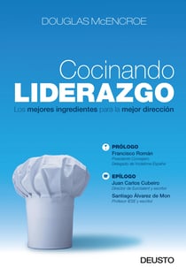 Cocinando liderazgo - Los mejores ingredientes para la mejor dirección
