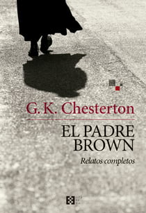 El padre Brown - Relatos completos
