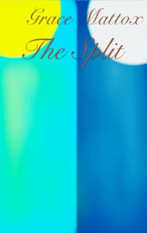 The Split - Grace Mattox