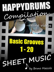 Happydrums Compilation "Basic Grooves 1-20" - Drum Set Examples with Sheet Music & Online Videos + Bonus