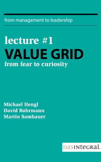 Lecture #1 - Value Grid - From Fear to Curiosity