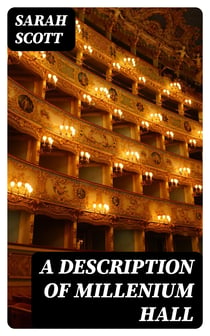 A Description of Millenium Hall