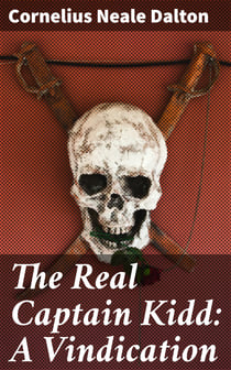 The Real Captain Kidd: A Vindication