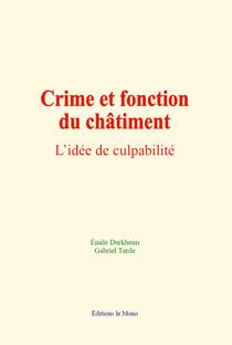 Crime et fonction du châtiment - L’idée de culpabilité