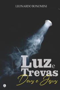 Luz e Trevas - Deus e Jesus