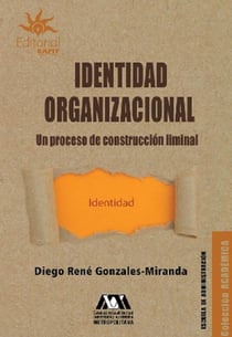 Identidad Organizacional - Un proceso de construcción liminal