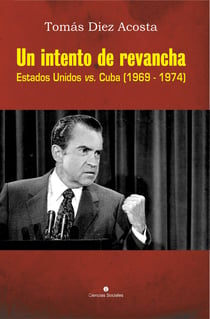 Un intento de revancha - Estados Unidos vs. Cuba (1969-1974)